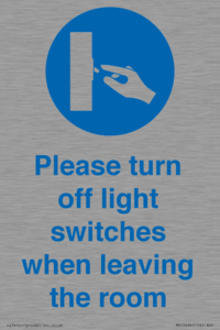 Please turn off light switches when leaving the room